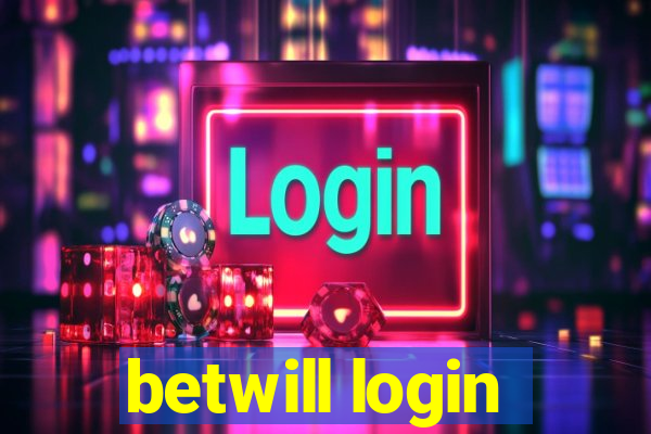 betwill login